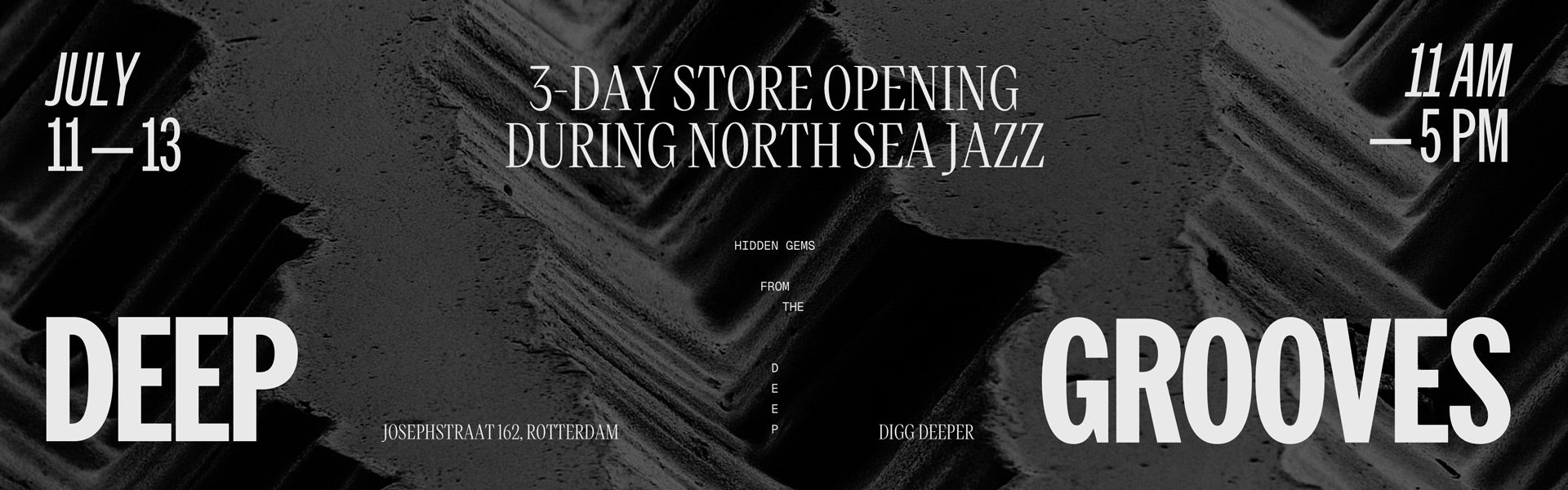 3 Day store opening during North Sea Jazz